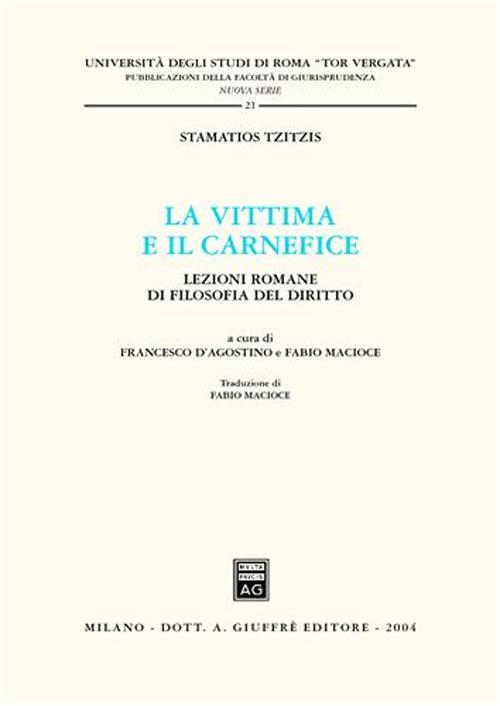 La vittima e il carnefice. Lezioni romane di filosofia del diritto