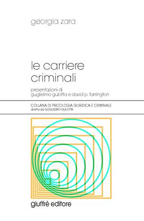 Le carriere criminali