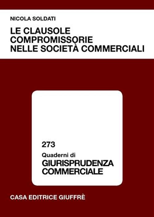 Le clausole compromissorie nelle società commerciali