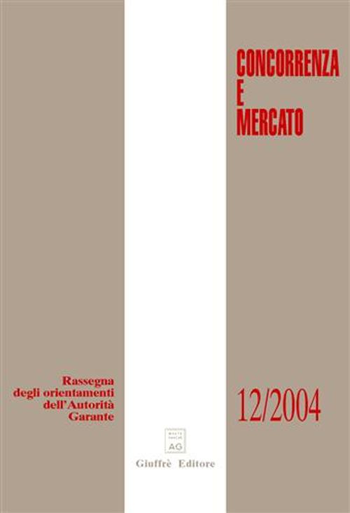 Concorrenza e mercato. Rassegna degli orientamenti dell'autorità garante