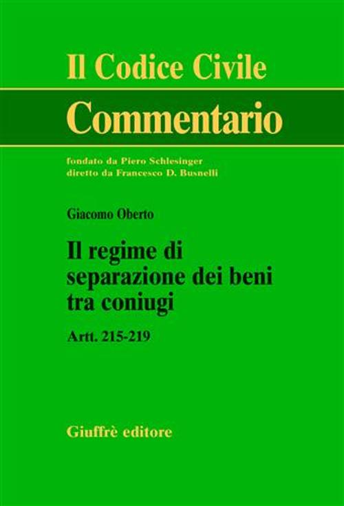 Il regime di separazione dei beni tra coniugi. Artt. 215-219