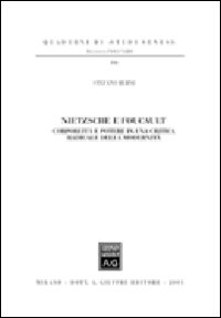 Nietzsche e Foucault. Corporeità e potere in una critica radicale della modernità