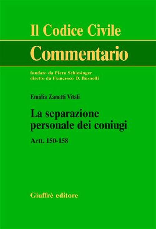La separazione personale dei coniugi. Artt. 150-158