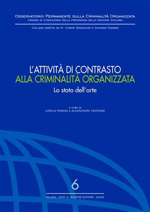 L'attività di contrasto alla criminalità organizzata. Lo stato dell'arte