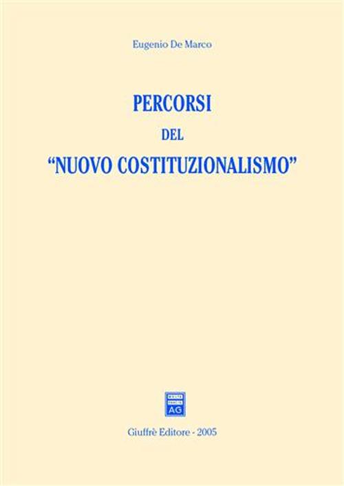 Percorsi del «nuovo costituzionalismo»