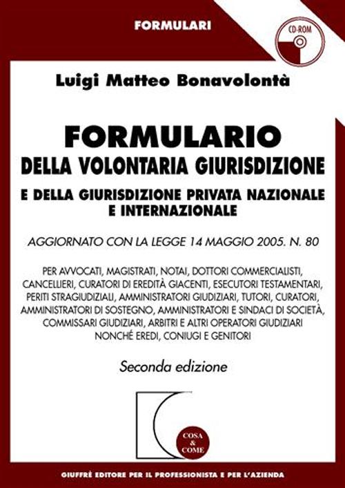 Formulario della volontaria giurisdizione e della giurisdizione privata nazionale e internazionale