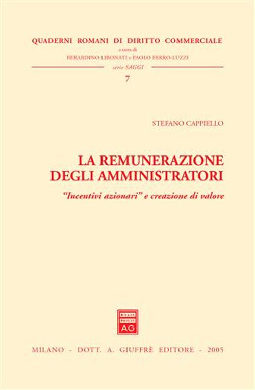 La remunerazione degli amministratori. «Incentivi azionari» e creazione di valore