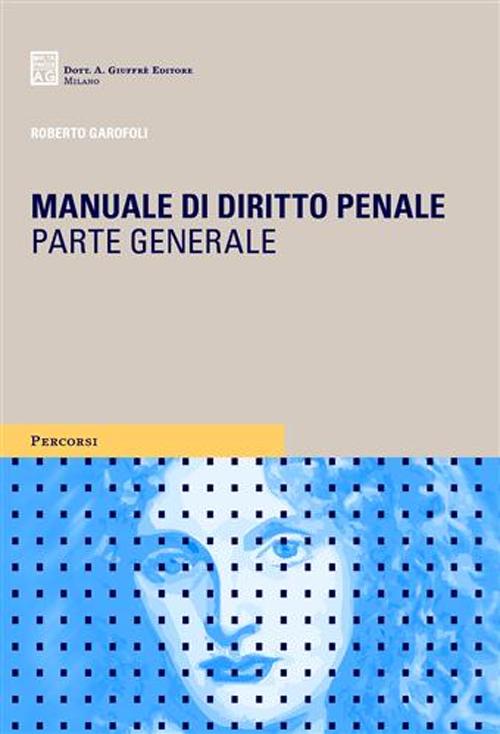 Manuale di diritto penale. Parte generale