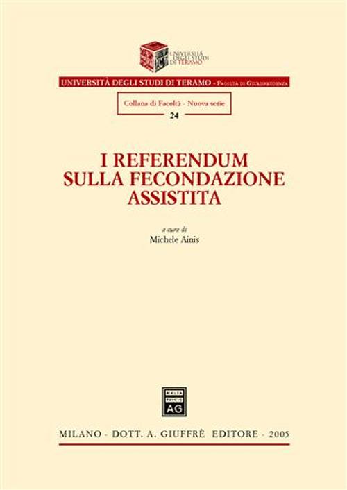 Referendum sulla fecondazione assistita. Atti del Convegno (Roma, 10 dicembre 2004)