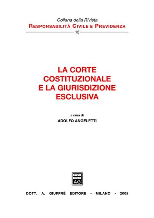 La Corte costituzionale e la giurisdizione esclusiva