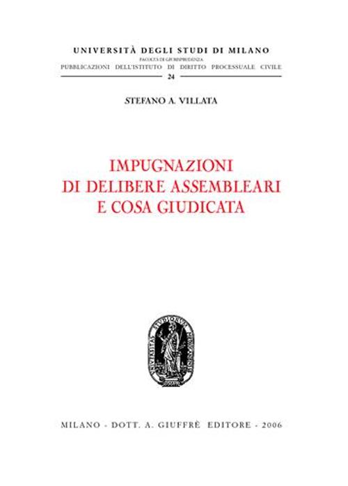 Impugnazioni di delibere assembleari e cosa giudicata