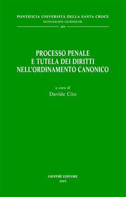 Processo penale e tutela dei diritti nell'ordinamento canonico