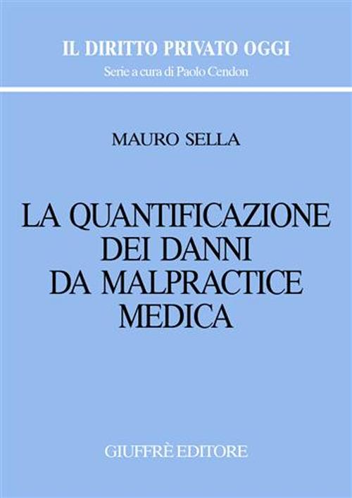 La quantificazione dei danni da malpractice medica
