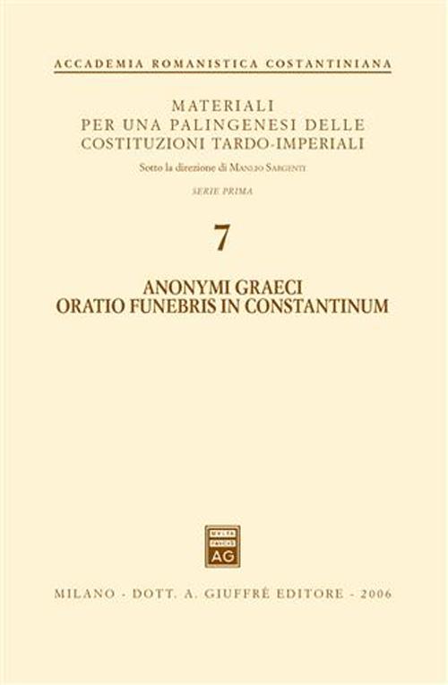 Anonymi graeci oratio funebris in Constantinum