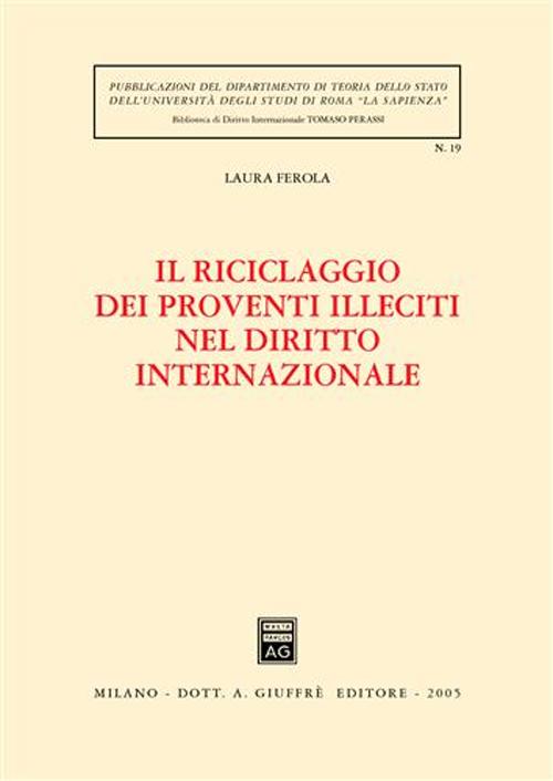 Il riciclaggio dei proventi illeciti nel diritto internazionale