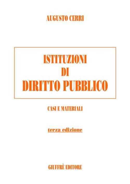 Istituzioni di diritto pubblico. Casi e materiali