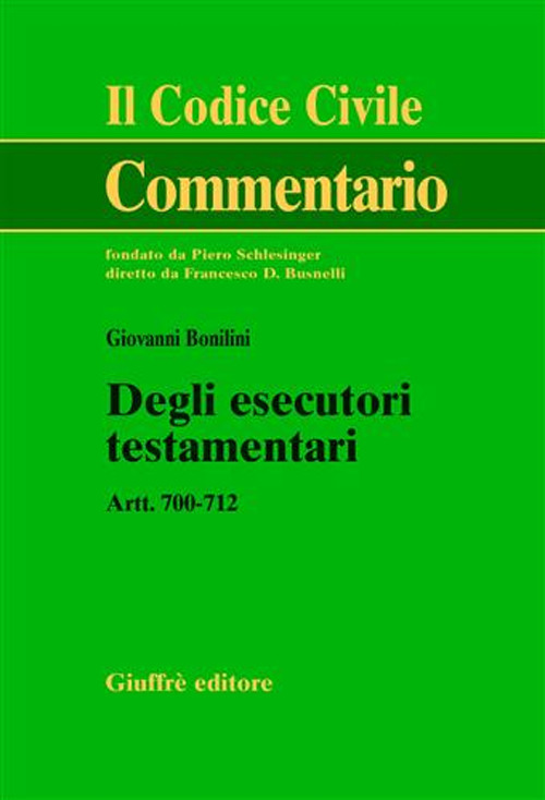 Degli esecutori testamentari. Artt. 700-712
