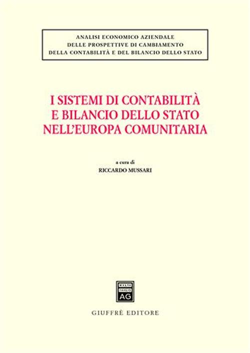 I sistemi di contabilità e bilancio dello Stato nell'Europa comunitaria