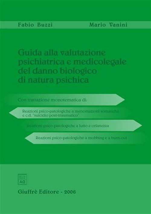 Guida alla valutazione psichiatrica e medico-legale del danno biologico di natura psichica