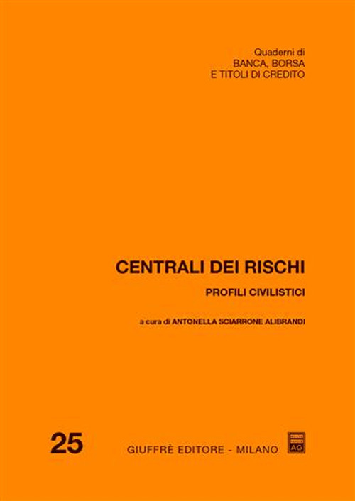 Centrali dei rischi. Profili civilistici