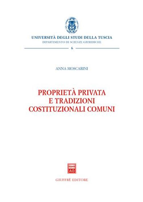 Proprietà privata e tradizioni costituzionali comuni