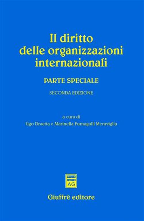 Il diritto delle organizzazioni inernazionali. Parte speciale