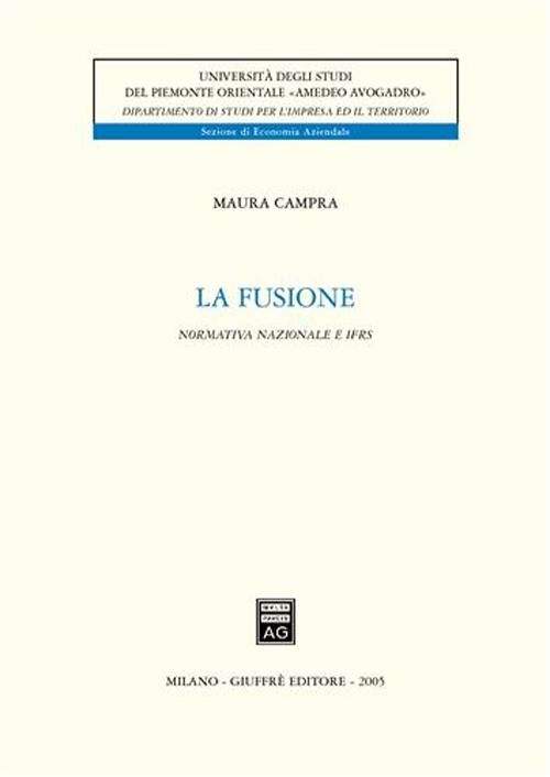 La fusione. Normativa nazionale e IFRS
