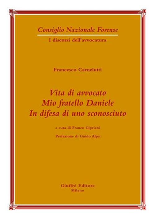 Vita di avvocato. Mio fratello Daniele in difesa di uno sconosciuto