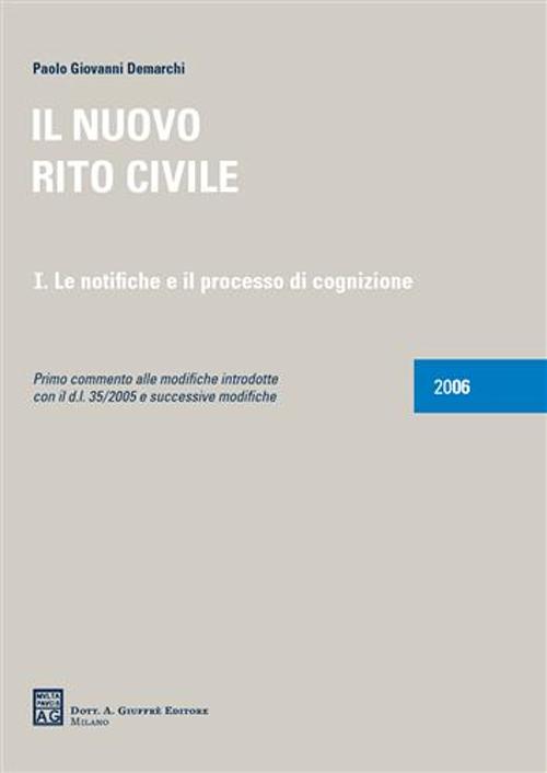 Il nuovo rito civile. Vol. 1: Le notifiche e il processo di cognizione