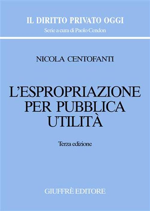 L'espropriazione per pubblica utilità