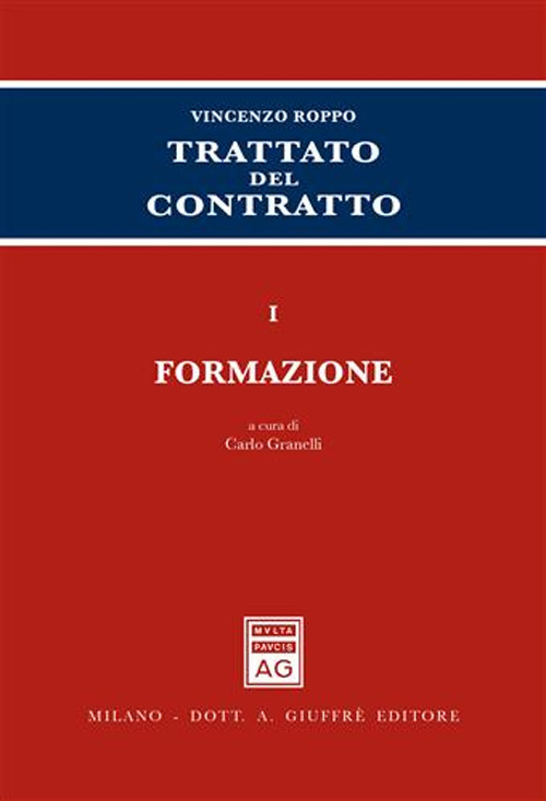 Trattato del contratto. Vol. 1: Formazione