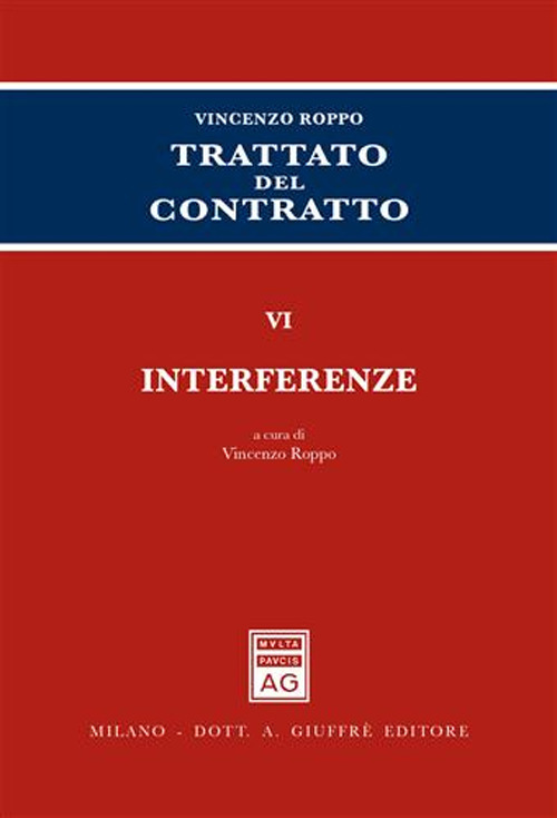 Trattato del contratto. Vol. 6: Interferenze