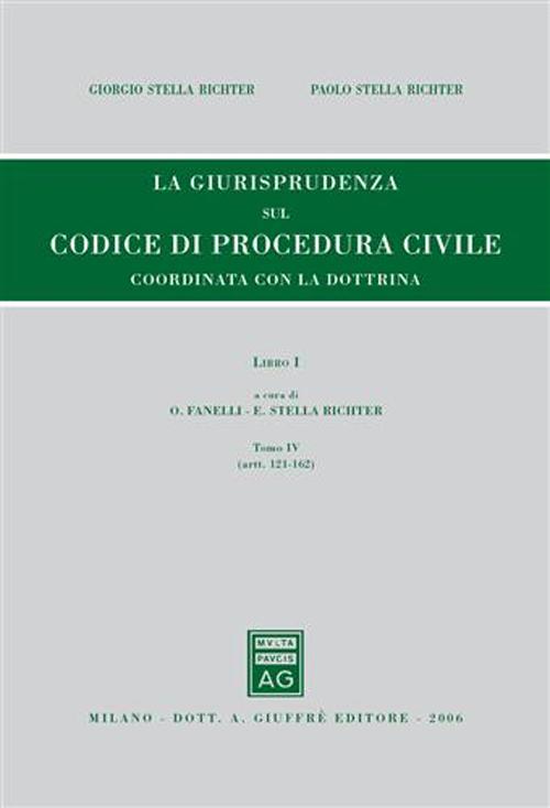 Rassegna di giurisprudenza del Codice di procedura civile. Vol. 1/4: Artt. 121-162