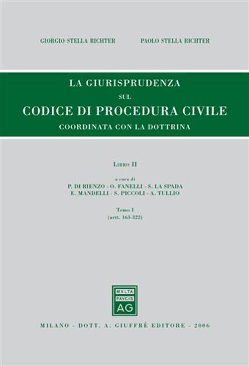 Rassegna di giurisprudenza del Codice di procedura civile. Vol. 2/1: Artt. 163-322