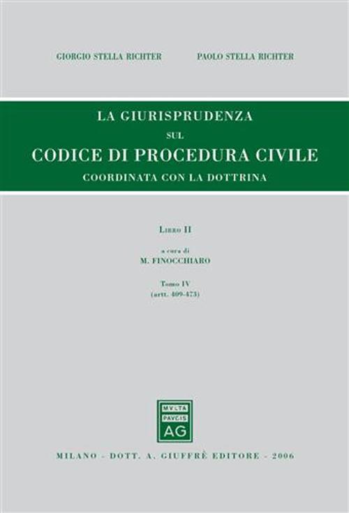 Rassegna di giurisprudenza del Codice di procedura civile. Vol. 2/4: Artt. 409-473