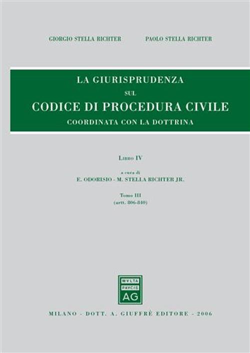 Rassegna di giurisprudenza del Codice di procedura civile. Vol. 4/3: Artt. 806-840