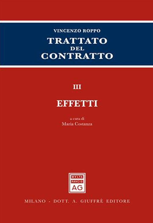 Trattato del contratto. Vol. 3: Effetti
