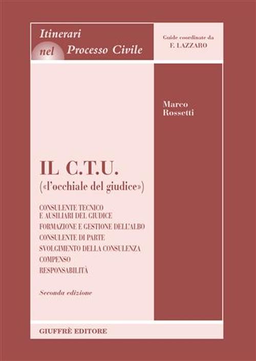 Il C.T.U. («l'occhiale del giudice»)