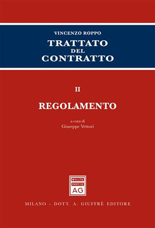 Trattato del contratto. Vol. 2: Regolamento