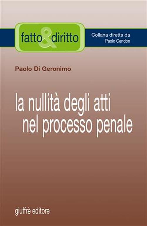 La nullità degli atti nel processo penale