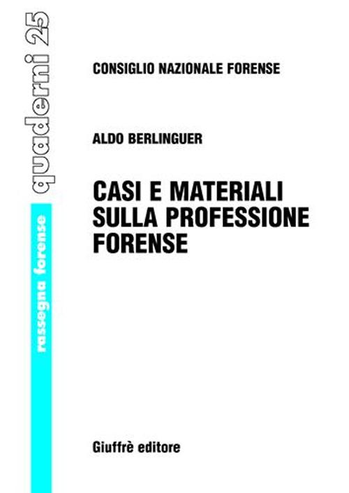 Casi e materiali sulla professione forense