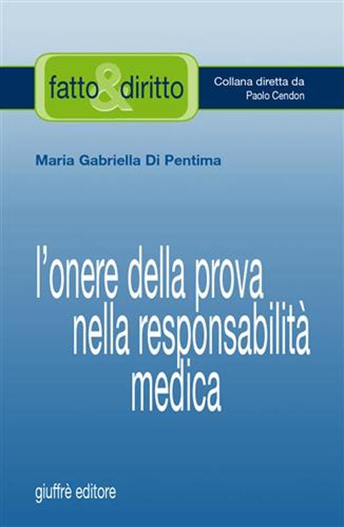 L'onere della prova nella responsabilità medica