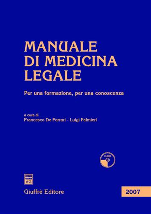 Manuale di medicina legale. Per una formazione, per una conoscenza