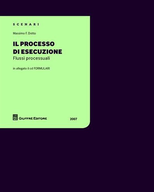 Il processo di esecuzione. Flussi processuali