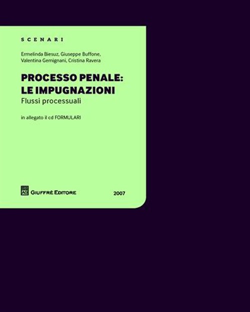 Processo penale: le impugnazioni. Flussi processuali