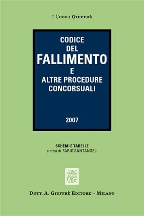 Codice del fallimento e altre procedure concorsuali 2007