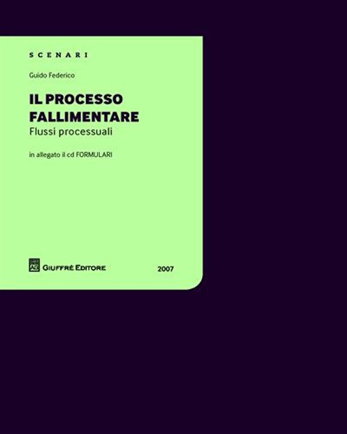 Il processo fallimentare. Flussi processuali