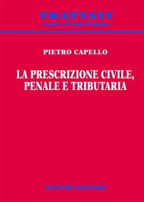 La prescrizione civile, penale e tributaria
