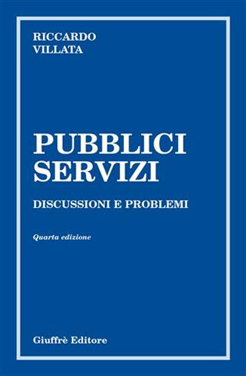 Pubblici servizi. Discussioni e problemi