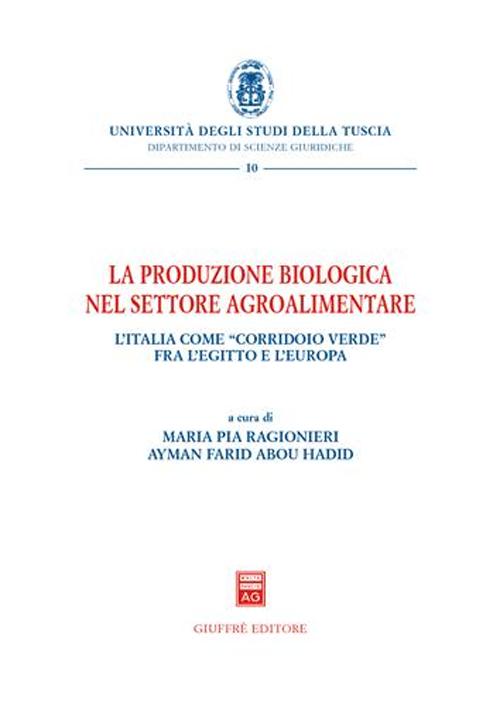 La produzione biologica nel settore agroalimentare